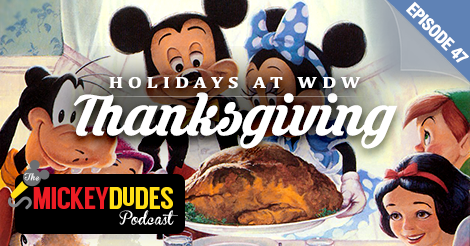 Episode-47-Podcast-Graphics-Thanksgiving-at-WDW