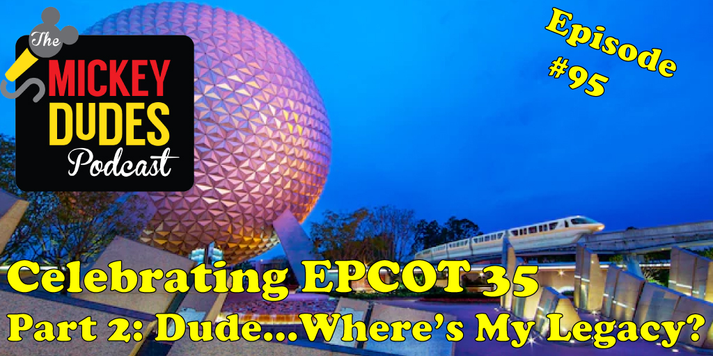 Episode95-EPCOT35-Part2_TMDP.jpg