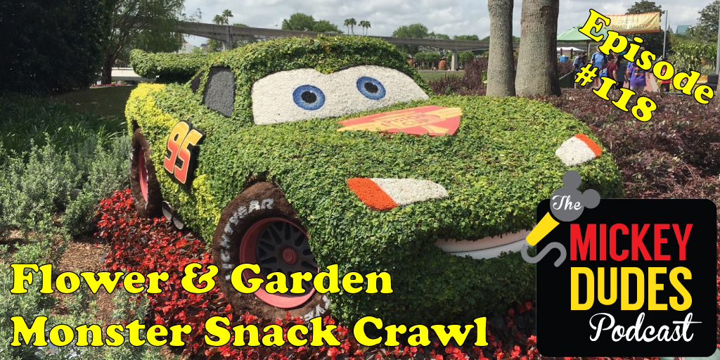 Episode118-Flower-Garden-Snack-Crawl-WDW-2018_TMDP.jpg