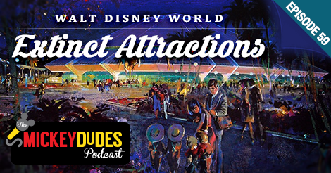 Episode-59-Extinct-Disney-Attractions