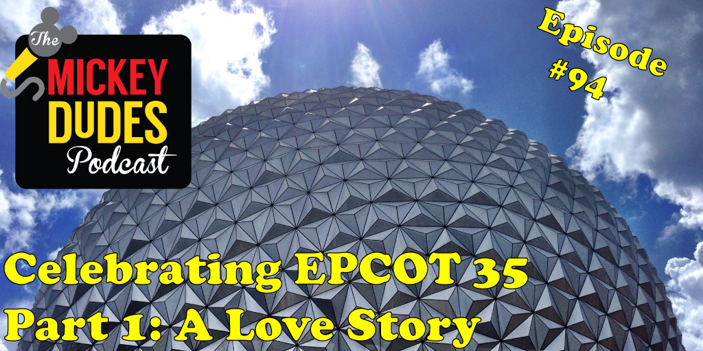 Episode94-EPCOT35-Part1_TMDP.jpg