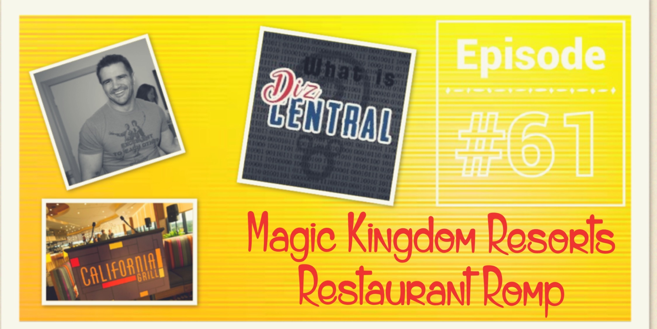 TMDP Episode #61 Magic Kingdom Resorts Restaurant Romp
